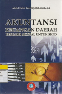 Image of AKUNTANSI KEUANGAN DAERAH BERBASIS AKRUAL UNTUK SKPD