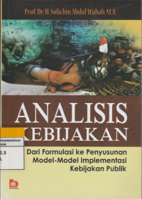 Image of ANALISIS KEBIJAKANrnDari Formulasi Ke Penyusunan Model -Model Implementasi Kebijaksanaan Publik
