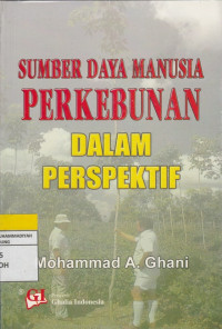 Image of SUMBER DAYA MANUSIA  rnPERKEBUNAN DALAM PERSPEKTIF
