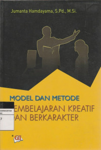 Image of MODEL & METODE PEMBELAJARAN KREATIF & BERKARAKTER