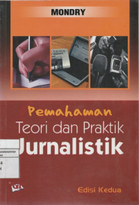 Image of Pemahaman Teori dan Praktik Jurnalistik