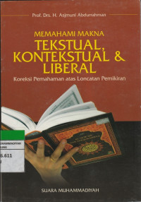 Image of MEMAHAMI MAKNA TEKSTUAL, KONTEKSTUAL & LIBERAL