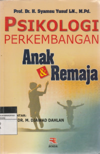 Image of PSIKOLOGI PERKEMBANGAN Anak & Remaja