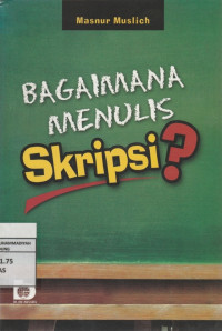 Image of BAGAIMANA MENULIS Skripsi?