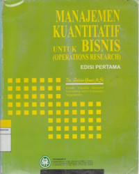 Image of MANAJEMEN KUANTITATIF UNTUK BISNIS (OPERATIONS RESEARCH)