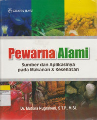 Image of Pewarna Alami Sumber dan Aplikasinya pada Makanan & Kesehatan