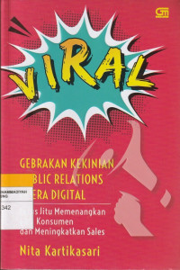 Image of VIRAL (GEBRAKAN KEKINIAN PUBLIC RELATIONS DI ERA DIGITAL)