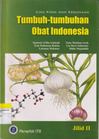 Image of ILMU KIMIA DAN KEGUNAAN  : Tumbuh - Tumbuhan Obat Indonesia  Jilid 2