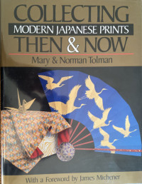 Image of COLLECTING MODERN JAPANESE PRINTS THEN & NOW
