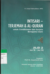Image of INTISARI - TERJEMAH & AL QURAN : untuk Cendikiawan dan Sarjana Beragama Islam : JILID 2 Juz 16 - Juz 30