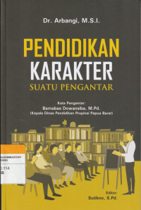 Image of PENDIDIKAN KARAKTER SUATU PENGANTAR