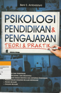 Image of PSIKOLOGI PENDIDIKAN & PENGAJARAN : TEORI & PRAKTIK