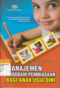Image of MANAJEMEN PROGRAM PEMBIASAAN BAGI ANAK USIA DINI