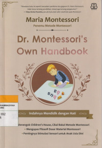 Image of Dr. Montessori's Own Handbook : Indahnya Mendidik dengan Hati