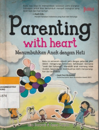 Image of PARENTING WITH HEART  Menumbuhkan anak Dengan Hati