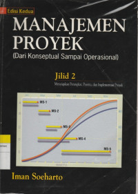 Image of MANAJEMEN PROYEK : Dari Konseptual Sampai Operasional JILID 2